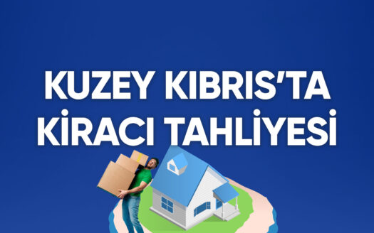 KKTC'de Kiracı Tahliyesi Koşulları