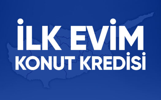 İlk Evim Konut Kredisi