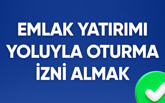 Kıbrıs'ta Emlak Yatırımı Yoluyla Oturma İzni Almak